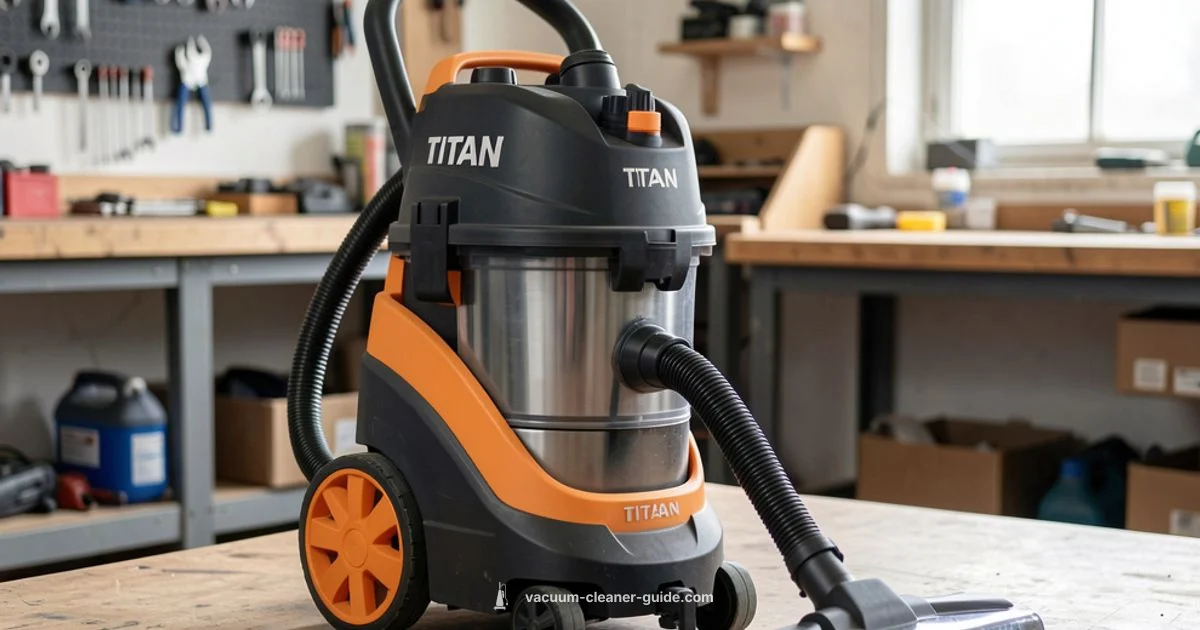 Titan Wet/Dry Vacuum - Vacuum Cleaner Guide